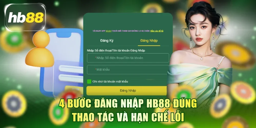 4 bước đăng nhập HB88 đúng thao tác và hạn chế lỗi