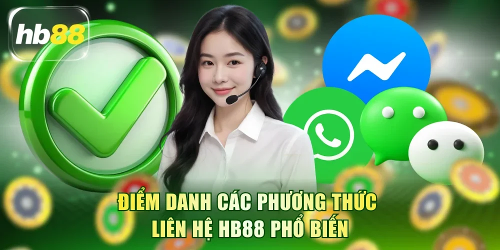 Điểm danh các phương thức liên hệ HB88 phổ biến