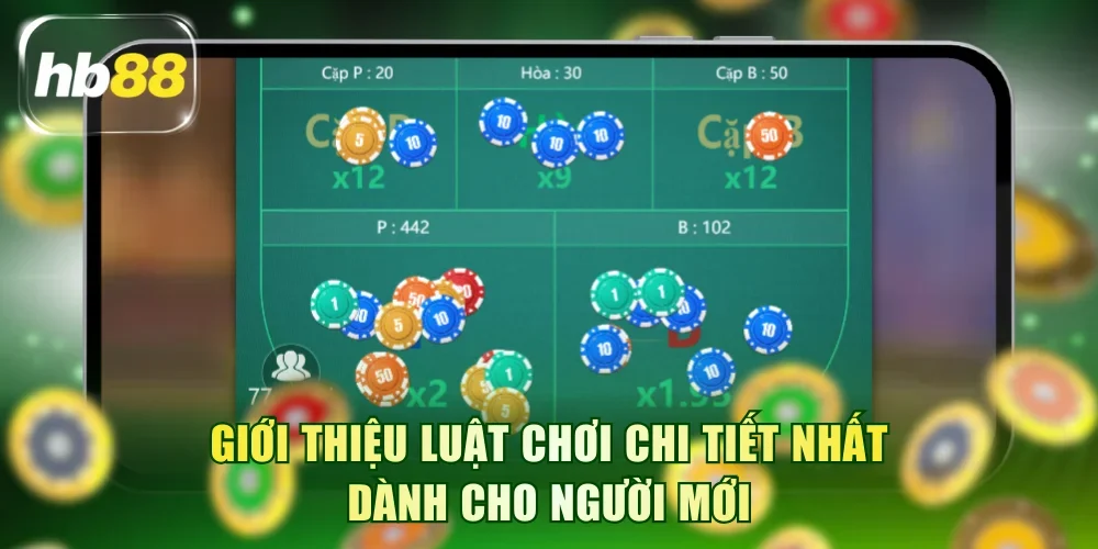 Giới thiệu luật chơi chi tiết nhất dành cho người mới