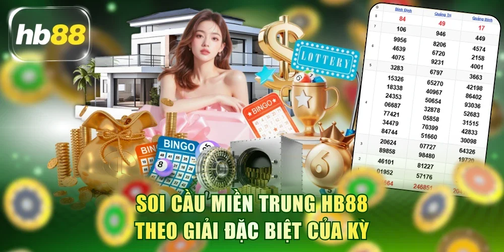 Soi cầu miền Trung HB88 theo giải đặc biệt của kỳ